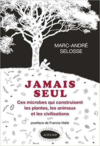 Livre jamais seul - Recommandation Anselme Sélosse - Les Nouveaux Explorateurs Agence Discovery